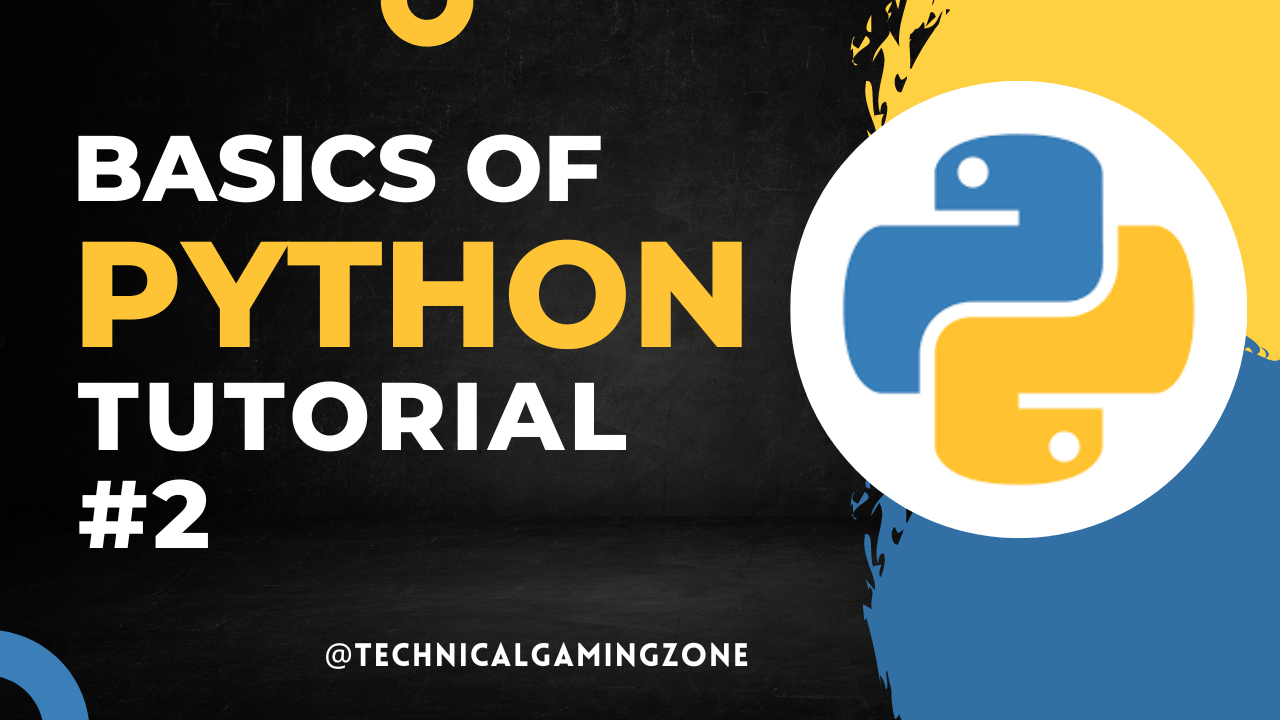  Basics Of Python - Python Tutorials For Beginners #2